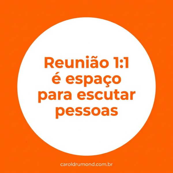 Reunião 1:1 na liderança: espaço para escutar pessoas e construir autonomia